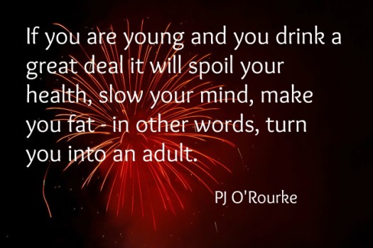 PJ O'Rourke New Years Eve Quote