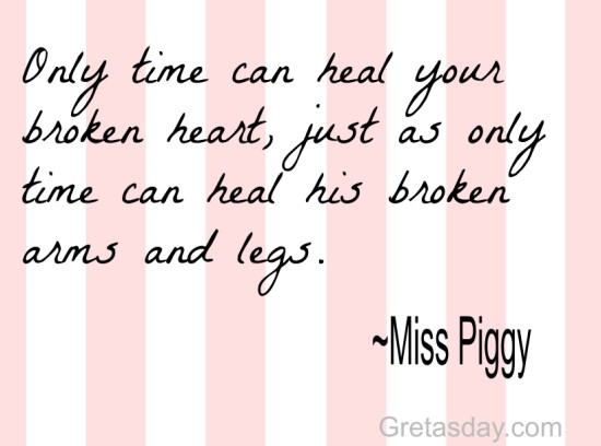 Miss Piggy Broken Heart quote