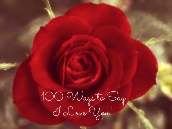 100 Ways to Say I Love You