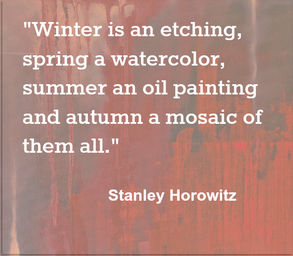 Autumn Mosaic Seasons Art Stanley Horowitz Quote